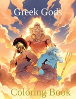 Greek Gods: Coloring Book Volume II B0CK3HNYVP Book Cover