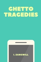 Ghetto Tragedies 1710510668 Book Cover