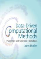 Data-Driven Computational Methods: Parameter and Operator Estimations 1108472478 Book Cover