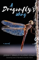 A Dragonfly's Wing 1733260331 Book Cover