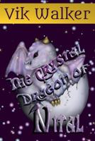 The Crystal Dragon of Nital 1544963084 Book Cover