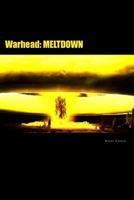 Meltdown (Warhead #2) 1497332036 Book Cover
