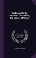 An Essay On The Means Of Discovering The Senses Of Words 1104612321 Book Cover