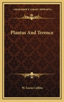 Plautus and Terence 1015241018 Book Cover