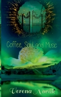 Coffee, Soul and Music 3752673508 Book Cover