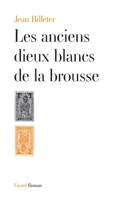 Les Anciens Dieux Blancs de la Brousse 2213661901 Book Cover