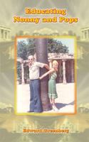 Educating Nonny and Pops 0759678561 Book Cover