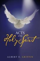 Acts of the Holy Spirit 1462734618 Book Cover