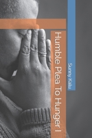 Humble Plea To Hunger B0CNPV4NPD Book Cover
