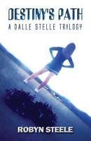 Destiny's Path: A Dalle Stelle Trilogy 1627724648 Book Cover