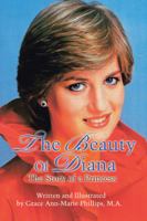 The Beauty Of Diana: The Story of a Princess 0595452655 Book Cover