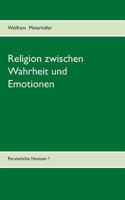 Religion zwischen Wahrheit und Emotionen: Persönliche Notizen? 3848224291 Book Cover