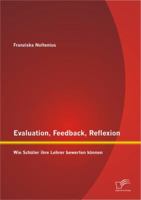 Evaluation, Feedback, Reflexion: Wie Sch Ler Ihre Lehrer Bewerten K Nnen 3656204144 Book Cover