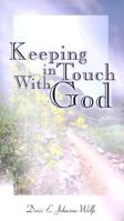 Keeping in Touch with God 1579212042 Book Cover