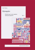 Gunaydin: Einfuhrung In die Moderne Turkische Sprache, Teil 1 3895002755 Book Cover