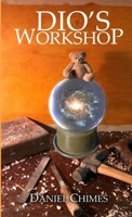 Dio's Workshop 1291422730 Book Cover