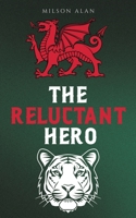 The Reluctant Hero 1035895757 Book Cover