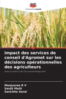 Impact des services de conseil d'Agromet sur les décisions opérationnelles des agriculteurs (French Edition) 6209068138 Book Cover