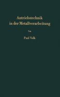 Antriebstechnik in Der Metallverarbeitung: Einfuhrung in Die Automatisierung 3642929265 Book Cover