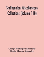 Smithsonian Miscellaneous Collections (Volume 118): Smithsonian Logarithmic Tables To Base E And Base 10 9354218911 Book Cover