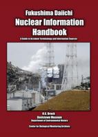 Fukushima Daiichi: Nuclear Information Handbook: A Guide to Accident Terminology and Information Sources 0982995164 Book Cover