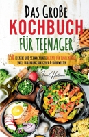 Kochspaß für Teenager: Erobert die Küche! Das ultimative Anfänger-Kochbuch für Teenager!: Einfache und leckere Rezepte für Jugendliche - Entd 3384133137 Book Cover