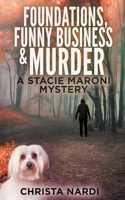 Foundations, Funny Business & Murder 1720193479 Book Cover