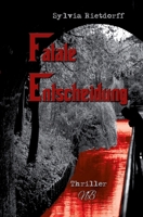 Fatale Entscheidung (German Edition) 398914944X Book Cover
