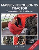 The Massey Ferguson 35 Tractor: Workshop service manual 1912158515 Book Cover