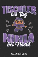 Kalender 2020: Tischler Ninja A5 Kalender Planer für ein erfolgreiches Jahr - 110 Seiten (German Edition) 1671721144 Book Cover