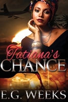 Tatiana's Chance 1514696517 Book Cover