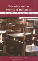 Education and the Politics of Difference: Canadian Perspectives 1551302667 Book Cover