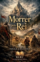 Morrer pelo Rei (Portuguese Edition) B0GCJRR3HD Book Cover