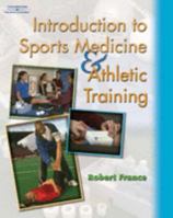 Workbook to Accompany Introduction to Sports Medicine and Athletic Training 1401812007 Book Cover