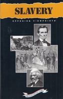 Slavery: Opposing Viewpoints (American History) 1565100123 Book Cover