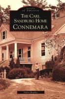The Carl Sandburg Home: Connemara 0738542768 Book Cover