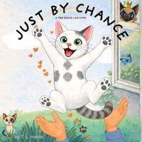 Just By Chance: A True Rescue Love Story B0GQ94YQJW Book Cover