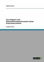 Due Diligence und Unternehmensbewertung bei einem Krisenunternehmen 3638648249 Book Cover