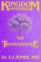 Kingdom Mysteries: The Transcendence 1967411026 Book Cover