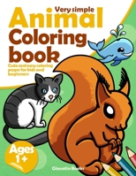 Very simple animal coloring book: Cute and easy coloring pages for kids and beginners B097DQSVH9 Book Cover