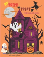 My Trick or Treat Coloring Book B0CHL7DCYJ Book Cover