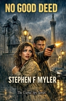 No Good Deed (The Useful Spy) B0H21FNPW3 Book Cover