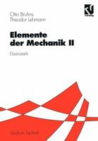 Elemente Der Mechanik II: Elastostatik 3528030488 Book Cover