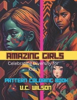 Amazing Girls Pattern Coloring Book: Celebrating Diversity for Kids B0CKBDRQHY Book Cover
