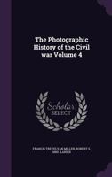 The Photographic History of the Civil War: The Cavalry 102134608X Book Cover