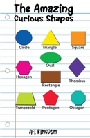 The Amazing Curious Shapes B0B14HYZFM Book Cover