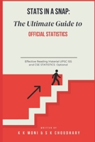 Stats in a Snap: The Ultimate Guide to Official Statistics B0DVCJG5H6 Book Cover