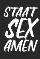 STAAT SEX AMEN: Staatsexamen - Lustiges liniertes Notizbuch  - 108 Seiten A5 (STAATSEXAMEN Notizbücher) (German Edition) 1672421632 Book Cover
