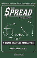 The $pread Playbook: A Course in Applied Forecasting 1661669840 Book Cover