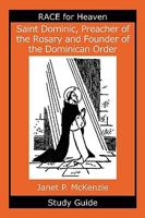 Saint Dominic, Preacher of the Rosary and Founder of the Dominican Order Study Guide 1934185159 Book Cover